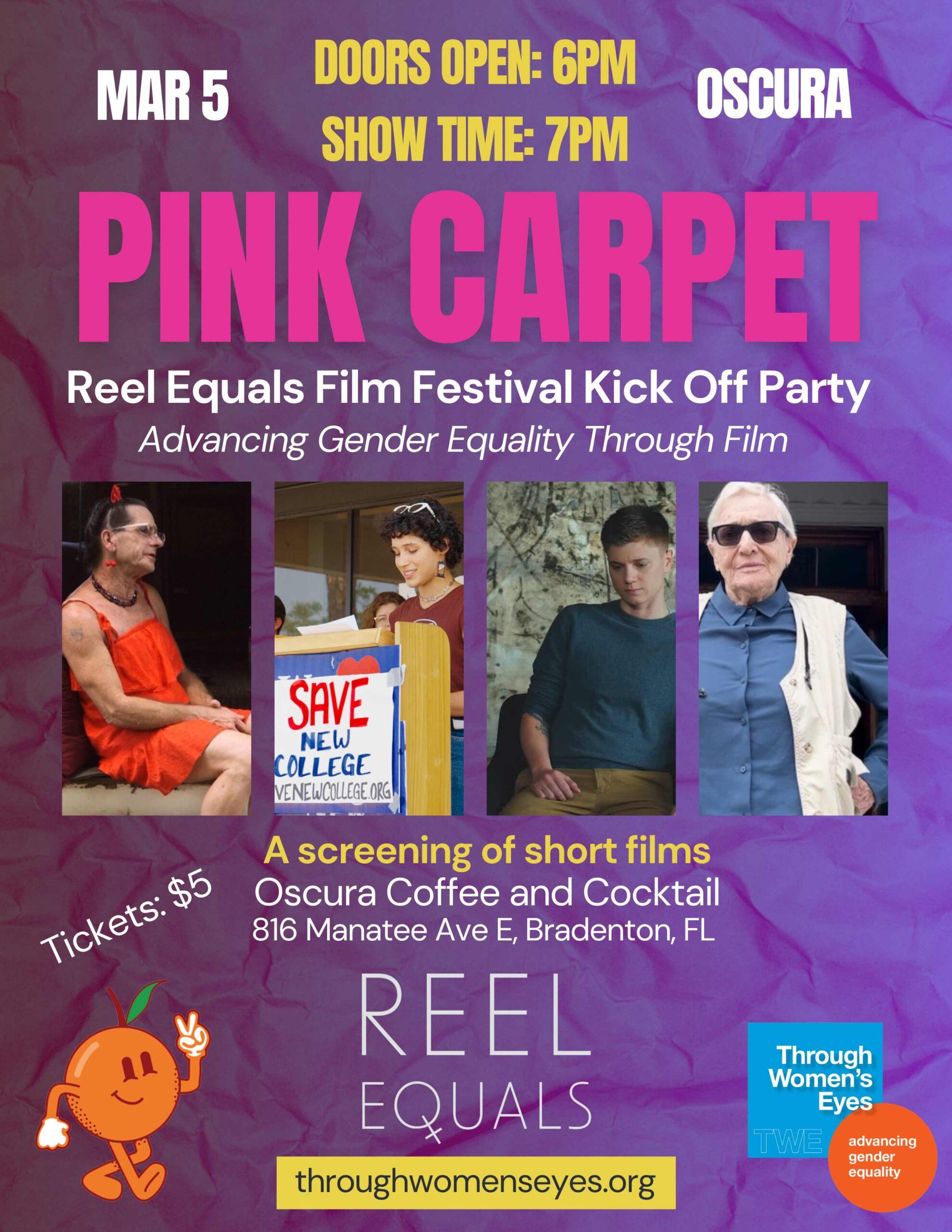 Poster for PINK CARPET: Reel Equals Film Festival Kickoff Party at OSCURA Coffee and cocktails. Includes 4 still images of queer/gender-nonconforming individuals from films being shown.